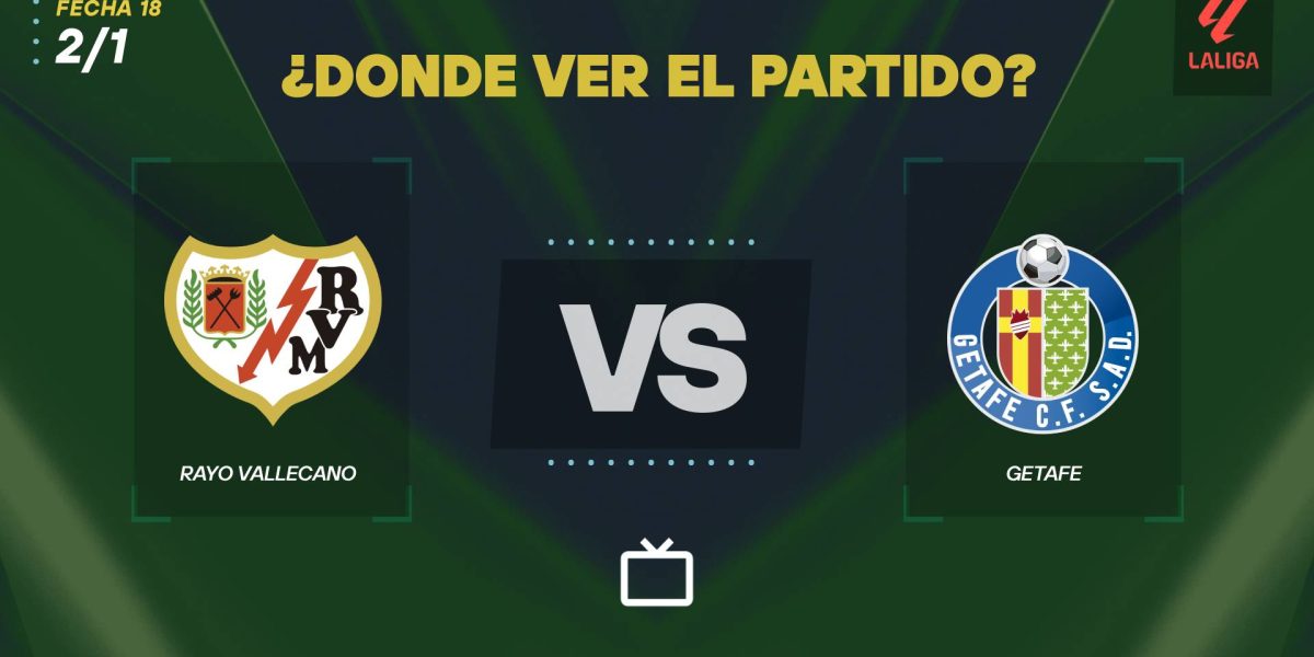 Rayo-Vallecano-vs-Getafe-LaLiga-2026-Donde-ver.jpg - StiriAlese