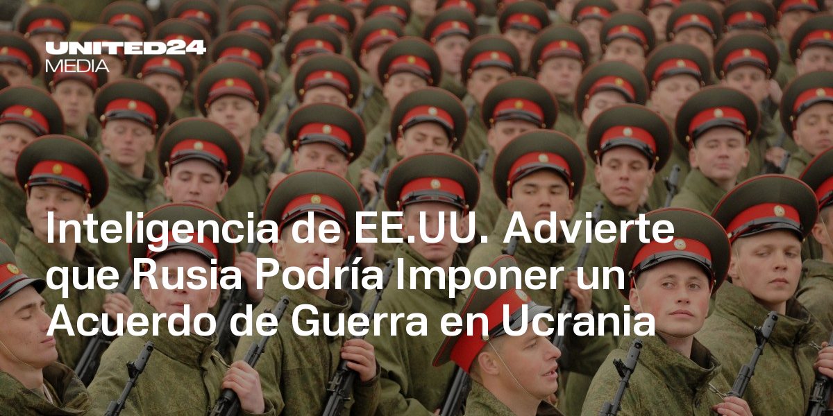 Inteligența americană avertizează: Rusia ar putea impune un armistițiu în Ucraina