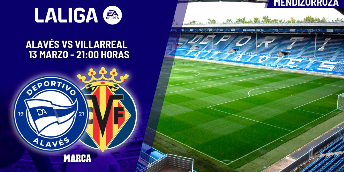 Alavés - Villarreal | Quique se presenta frente a 'Mendi': previa, análisis, pronóstico y predicción