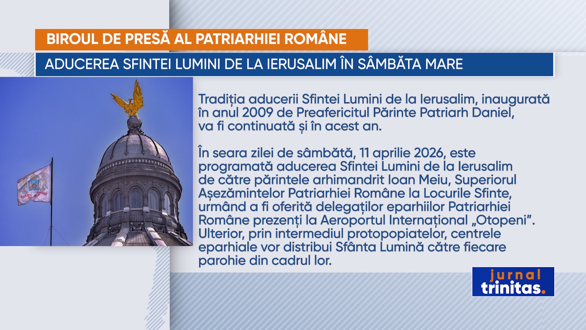 Adducerea Sfintei Lumini de la Ierusalim în România, în pericol de întârziere din cauza situației geopolitice Tradiția de aducere a Sfintei Lumini de la Ierusalim în România, în Sâmbăta Mare, se păstrează și în acest an, însă cu anumite incertitudini cauzate de conflictele din Orientul Mijlociu