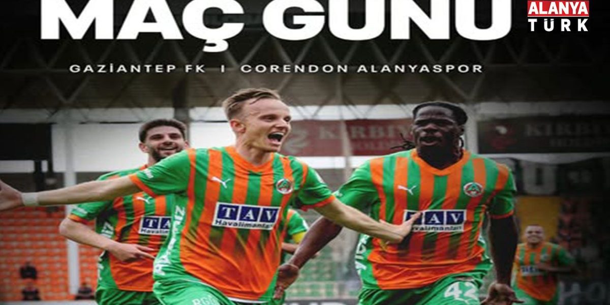 Alanyaspor a sosit în Gaziantep pentru scrutinul crucial din campionat, pregătită de o deplasare care poate avea impact major asupra poziției din clasament