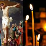 Ce e INTERZIS în Vinerea Mare? Tradiții și obiceiuri în Vinerea Patimilor