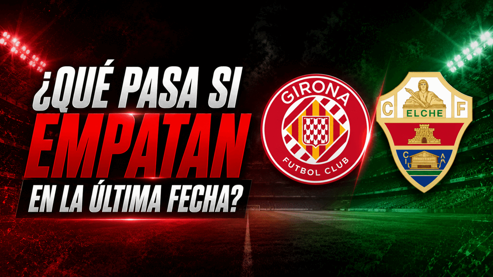 Ce scenariu nebun în LaLiga: Girona și Elche, la egal la final