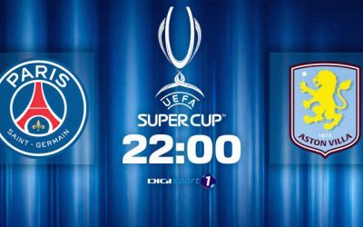 PSG vs Aston Villa: Se alege supercampioana Europei, live Digi24