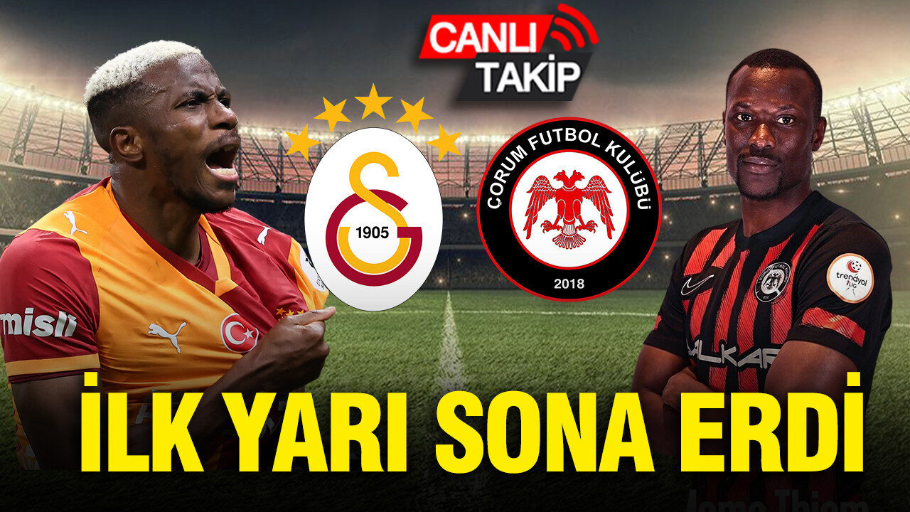 Galatasaray – Çorum FK: Totul live