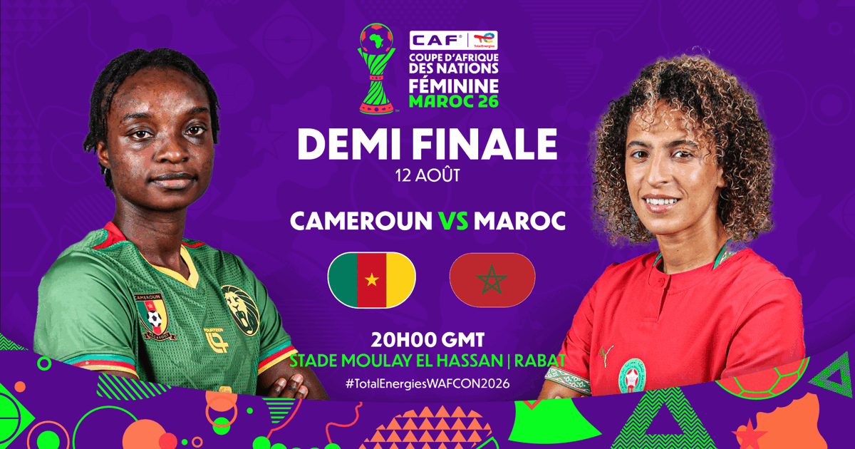 Maroc și Camerun, luptă pentru finala CAN Feminin 2026